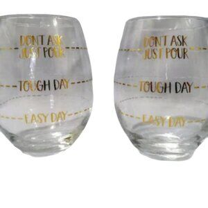 Dont Ask Just Pour Stemless Wine Glass  Gold Text